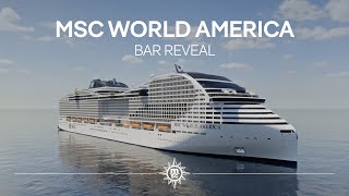 MSC World America  Bar Reveal [upl. by Neill]