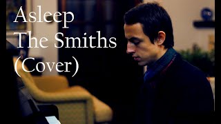 Asleep  The Smiths Cover [upl. by Kcirad]