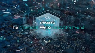 Web3 Explained  Episode 6 The Ninepoint Web3 Innovators Fund [upl. by Anilegna88]