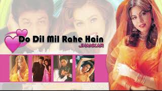 Do Dil Mil Rahe Hain  Jhankar  Kumar Sanu  Shahrukh Khan  Pardes  By Silver Stereo [upl. by Lempres511]