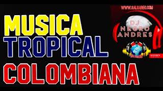 MUSICA TROPICAL COLOMBIANA VOL 1 DJ NEGRO ANDRES [upl. by Eniamreg351]