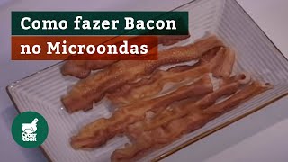 Como fazer bacon no microondas [upl. by Salzhauer914]