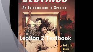 Destinos Lección 2 Textbook [upl. by Lore]