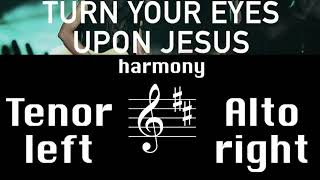 Turn Your Eyes Upon Jesus  Harmony Tutorial [upl. by Kore]