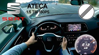 2023 Seat Ateca FR 15 TSI 150PS POV TOP SPEED AUTOBAHN DRIVE POV  213 kmh [upl. by Ranit]