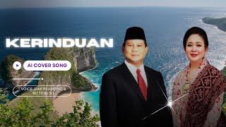 Kerinduan  Duet Cover Pak Prabowo amp Ibu Titik S AI COVER SONG [upl. by Ogir]