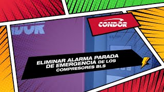 Eliminar alarma PARADA DE EMERGENCIA de los compresores BLS [upl. by Aken]