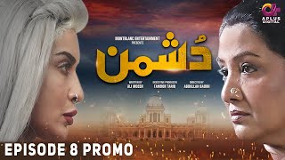 Dushman Episode 8 Promo  Aplus Entertainment [upl. by Adnilemreh274]