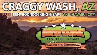 Free BLM Camping at Craggy Wash AZ [upl. by Novla480]