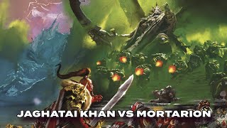 Jaghatai Khan vs Mortarion Jaghatais Masterful Battle Tactics  Warhammer 40k Lore [upl. by Iinden]