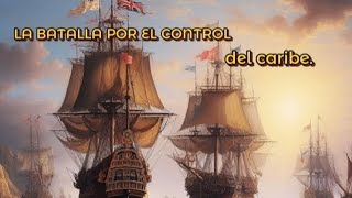 LA GUERRA ANGLOESPAÑOLA del 16541660 y su REPERCUSIÓN EN EL CARIBE parte 1 [upl. by Enialahs]