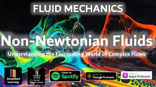 NonNewtonian Fluids The Fascinating World of Complex Flows  Fluid Mechanics  Civil Engineering [upl. by Sykes189]