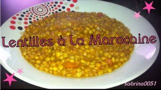 ☆☆Ma Recette des Lentilles à La Marocaine ☆☆ [upl. by Weissmann382]