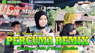 PERCUMA REMIX  ELINATASYA PUTRI ft HANY NASUTION Cipt Hj Rhoma Irama [upl. by Akehsyt]