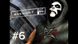 WHY ARE THEY LIKE THIS  MANHUNT PT6 PS2 [upl. by Allyn]