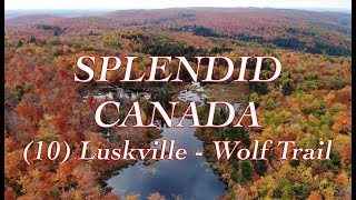 Splendid Canada 10 Luskville Wolf Trail Loop [upl. by Yrred]