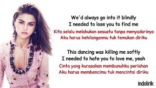 Selena Gomez – Lose You To Love Me  Lirik Terjemahan [upl. by Karon]