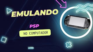 Guia completo Como instalar um emulador de PSP no PC  Tutorial passo a passo [upl. by Ellerad146]