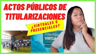 👩‍🏫ACTOS PÚBLICOS DE TITULARIZACIONES📝 [upl. by Nnyliram]