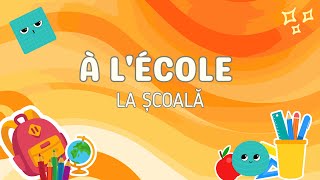 LA SCOALA obiecte scolare in franceza  Franceza pentru incepatori [upl. by Zeralda316]