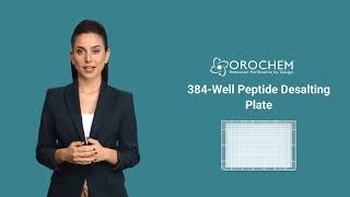 Enhance Your Lab Workflow with Orochems 384Well Peptide Desalting Plate [upl. by Bergh108]