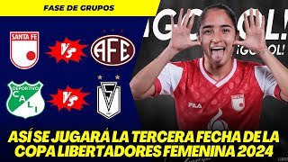 COPA LIBERTADORES FEMENINA 2024 ASÍ SE JUGARÁ LA TERCERA FECHA  RESULTADOS Y TABLAS DE POSICIONES [upl. by Cheffetz495]