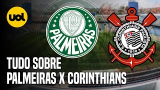 PALMEIRAS X CORINTHIANS ONDE ASSISTIR AO VIVO HORÁRIO E ESCALAÇÕES NA 9ª RODADA DO PAULISTÃO [upl. by Briana720]