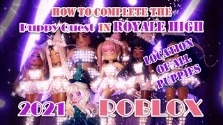 Roblox  Puppy Quest Location Royale🏰High  2021 [upl. by Aynodal550]