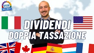 Dividendi e Doppia Tassazione  Tutto quello che DEVI Sapere [upl. by Ashbey]