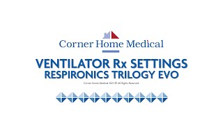 CHM Ventilator Rx Settings User Guide  Respironics Trilogy Evo [upl. by Sapienza443]