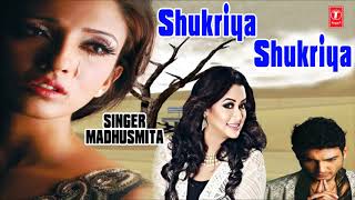 Shukriya Shukriya Dard Jo Tumne Diya Hindi Bewafaai Sad Song By Madhusmita [upl. by Edla894]