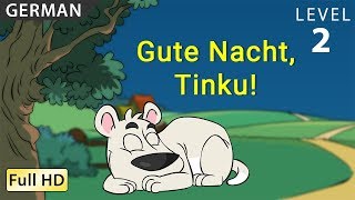 Gute Nacht Tinku Deutsch lernen mit Untertiteln  Eine Geschichte für Kinder quotBookBoxcomquot [upl. by Eetsirhc]