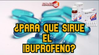 ¿Para qué Sirve el Ibuprofeno [upl. by Huttan]