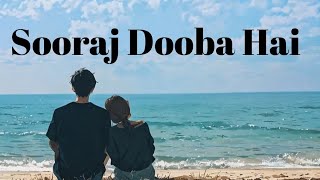 Sooraj Dooba Hai Slowed and Reverb Lofi song love music [upl. by Selym]