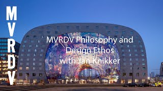 Jan Knikker to discuss MVRDVs Philosophy and Design Ethos for the 57°10 Architecture Society [upl. by Aurie]