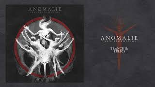 Anomalie  Trance II Relics feat Nornagest  Enthroned [upl. by Akahc]