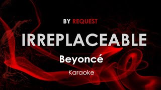 Irreplaceable  Beyonce karaoke [upl. by Briano]