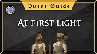 Quest Guide At first light [upl. by Margie]