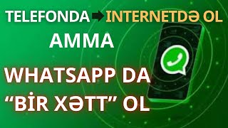 İnternet olarkən WhatsApp da bir xətt ol SAMSUNGParametrleri [upl. by Cicero]