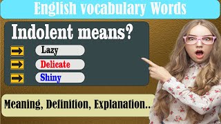 What does Indolent mean  What is Indolent   Indolent meaning in English  English Grammar [upl. by Eihtur831]