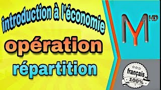 introduction à léconomie S1 EP 09  les opérations de répartition [upl. by Whorton]