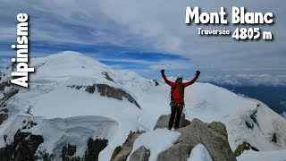 Alpinisme  Traversée du Mont Blanc 2024  3 Monts arête des Bosses [upl. by Novert]