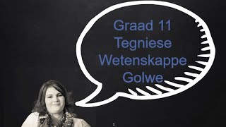 Graad 11 Tegniese Wetenskappe Pulse en Golwe [upl. by Presber854]