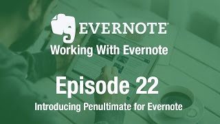 Working With Evernote  Ep 22  Using Penultimate [upl. by Llerreg]