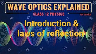 WAVE OPTICS  PART 1 PHYSICS  CLASS 12TH  RA GURUKUL  viralvideo education physics [upl. by Etom]