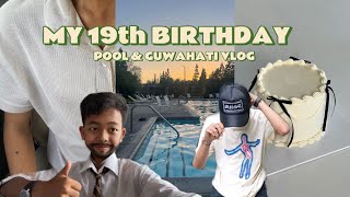 19th BIRTHDAY VLOG ✈️🧸ྀི Guwahati college life pool date hair cut long drive friends food [upl. by Bessy781]