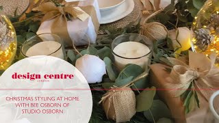 CHRISTMAS STYLING AT HOME WITH BEE OSBORN OF STUDIO OSBORN [upl. by Trescott]