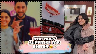 Birthday surprise for my sister🥳🎂My sister’s Reaction😍 [upl. by Esyahc358]