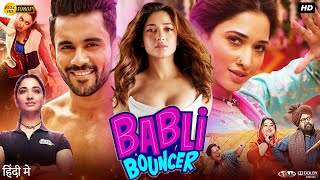 Babli Bouncer Full Movie  Tamannaah Bhatia  Sahil Vaid  Abhishek Bajaj  Saanand  Review amp Facts [upl. by Colvin]