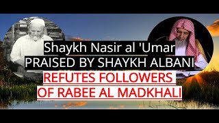 Shaykh Nasir al Umar REFUTES followers of Rabee Al Madkhali [upl. by Kubiak71]